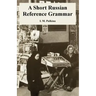 A Short Russian Reference Grammar