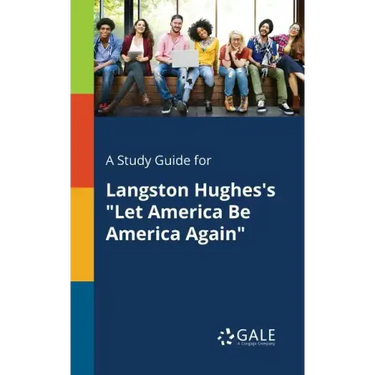 A Study Guide for Langston Hughes's "Let America Be America Again"