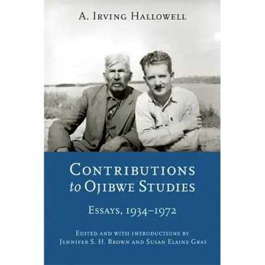 Contributions to Ojibwe Studies: Essays, 1934-1972