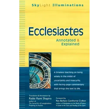 Ecclesiastes: Annotated & Explained