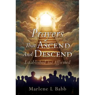 Prayers That Ascend And Descend: Established And Affirmed