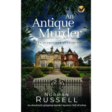 AN ANTIQUE MURDER an absolutely gripping murder mystery full of twists