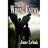 The Wrong Enemy