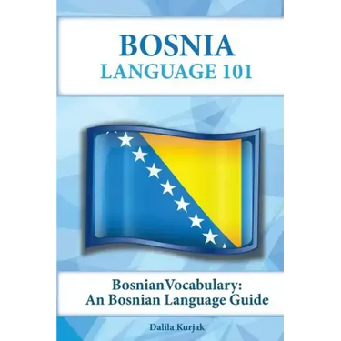 Bosnian Vocabulary: A Bosnian Language Guide