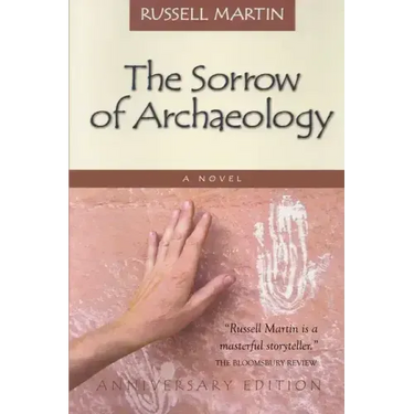 The Sorrow of Archaeology