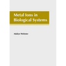 Metal Ions in Biological Systems