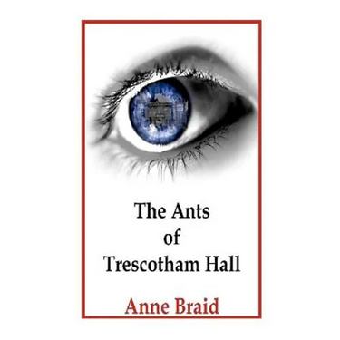 The Ants of Trescotham Hall