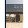 Rome and Jerusalem: a Study in Jewish Nationalism