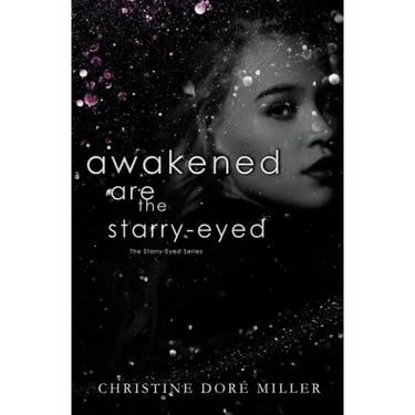 Awakened Are the Starry-Eyed