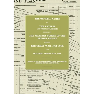 The Great War: Battles Nomenclature Committee Report