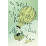The Ballad of a Slow Poisoner