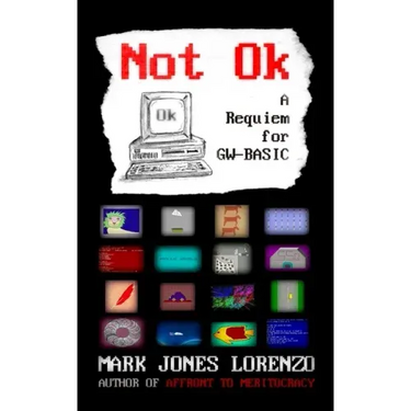Not Ok: A Requiem for GW-BASIC