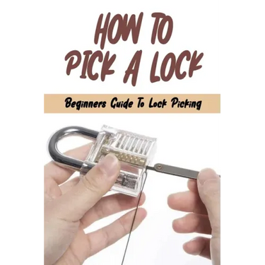 How To Pick A Lock: Beginners Guide To Lock Picking: How To Open A Locked Door With Credit Card