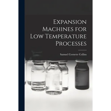 Expansion Machines for Low Temperature Processes