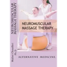 Neuromuscular massage therapy: Skills Development
