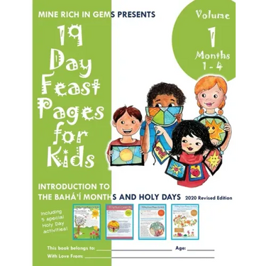 19 Day Feast Pages for Kids - Volume 1 / Book 1: Introduction to the Bahá'í Months and Holy Days (Months 1 - 4)