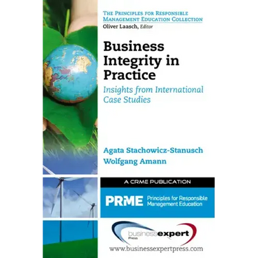 Business Integrity in Practice: Insights from International Case Studies