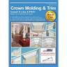 Crown Molding & Trim: Install It Like a Pro!