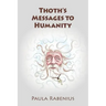 Thoth's Messages to Humanity: Book 1