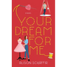 Your Dream For Me
