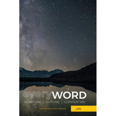 everyWORD: John: Scripture, Outline, Commentary (ESV)