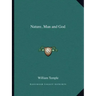 Nature, Man and God