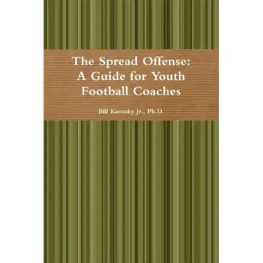 The Spread Offense: A Guide for Youth Football Coaches