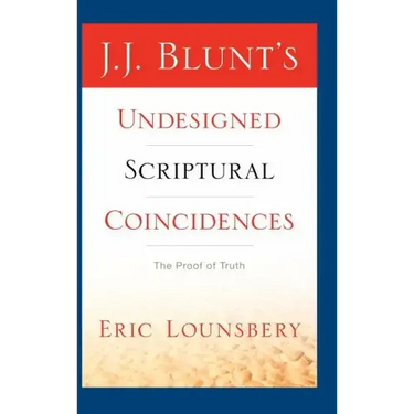 J. J. Blunt's Undesigned Scriptural Coincidences