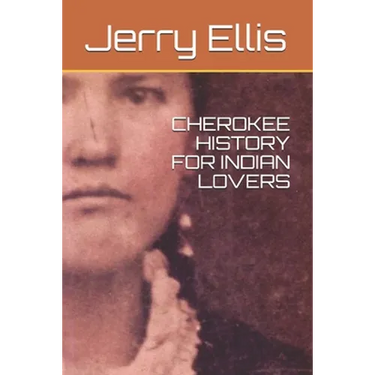 Cherokee History for Indian Lovers