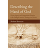 Describing the Hand of God: Divine Agency and Augustinian Obstacles to the Dialogue Between Theology and Science