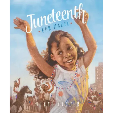 Juneteenth for Mazie