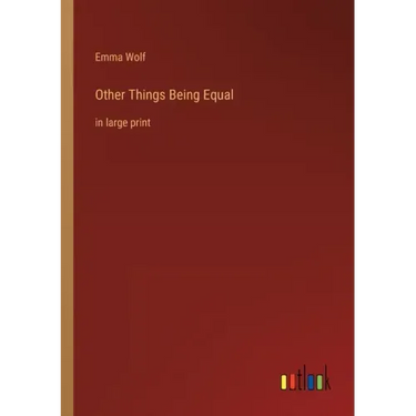 Other Things Being Equal: in large print