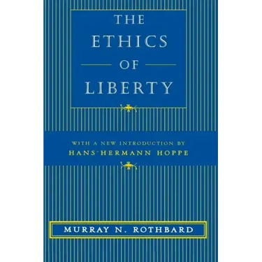 The Ethics of Liberty