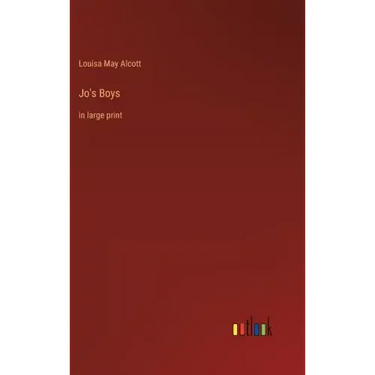 Jo's Boys: in large print