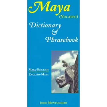 Maya-English/English-Maya Dictionary and Phrasebook