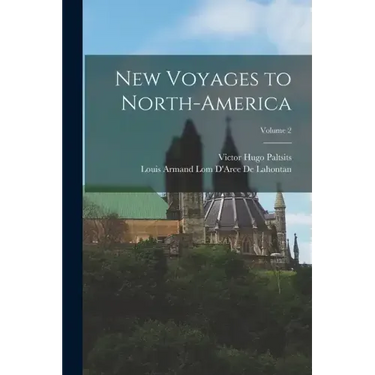 New Voyages to North-America; Volume 2