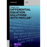 Differential Equation Solutions with Matlab(r)