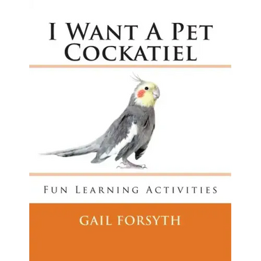 I Want A Pet Cockatiel