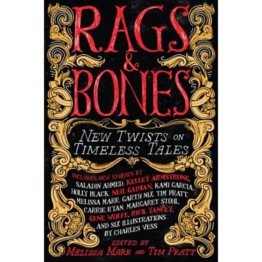 Rags & Bones: New Twists on Timeless Tales