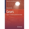 Gears: Volume 1: Geometric and Kinematic Design