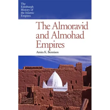 The Almoravid and Almohad Empires