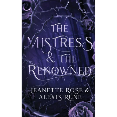 The Mistress & The Renowned: A Hades & Persephone Retelling