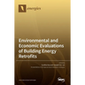 Environmental and Economic Evaluations of Building Energy Retrofits