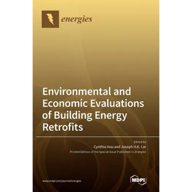Environmental and Economic Evaluations of Building Energy Retrofits