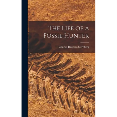 The Life of a Fossil Hunter