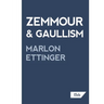 Zemmour & Gaullism