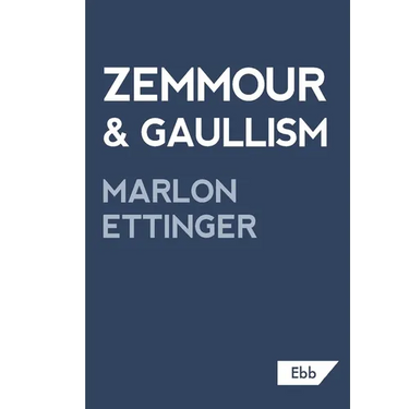 Zemmour & Gaullism