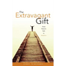 The Extravagant Gift
