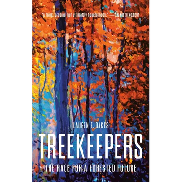 Treekeepers: The Race for a Forested Future