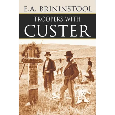 Troopers with Custer (Expanded, Annotated)